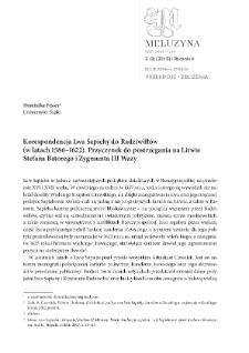 Korespondencja Lwa Sapiehy do Radziwiłłów (w latach 1586–1622). Przyczynek do postrzegania na Litwie Stefana Batorego i Zygmunta III Wazy