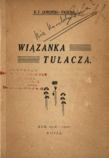 Wiązanka tułacza : rok 1916-1920 Rosja