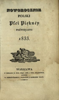 Noworocznik Polski Płci Piękney Poświęcony 1833