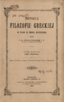 Historya filozofii greckiej od Talesa do śmierci Arystotelesa. T. 2, cz. 1