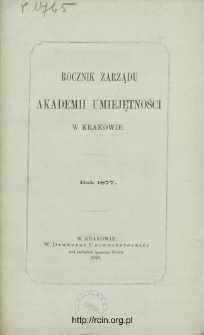 Rocznik Zarządu Akademii Umiejętności w Krakowie, Rok 1877