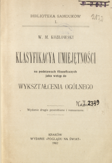 Klasyfikacya umiejętności : na podstawach filozoficznych jako wstęp do wykształcenia ogólnego