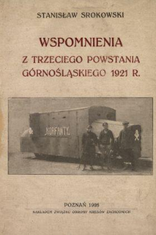 Wspomnienia z trzeciego powstania górnośląskiego 1921 r.