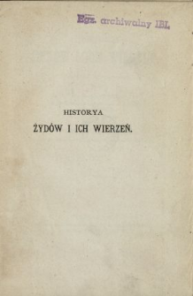 Historya Żydów i ich wierzeń, (wyłożona w skróceniu)