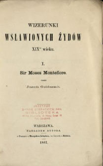Wizerunki wsławionych Żydów XIX wieku. 1, Moses Montefiore