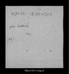 Konopki-Białystok. Files of Kolno district in the Middle Ages. Files of Historico-Geographical Dictionary of Masovia in the Middle Ages