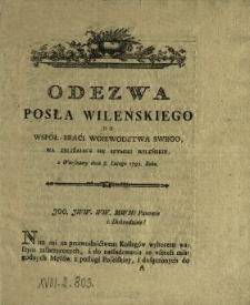 Odezwa Posła Wileńskiego Do Współ-Braci Woiewodztwa Swego Na Zbliżaiące Się Seymiki Wileńskie, z Warszawy dnia 8. Lutego 1792. Roku