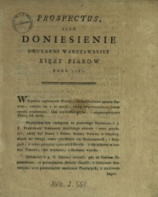 Prospectus Albo Doniesienie Drukarni Warszawskiey Xięży Piarow Roku 1781.