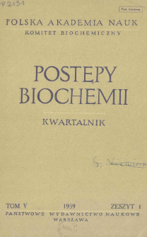 Postępy biochemii, Tom 5, Zeszyt 1, 1959