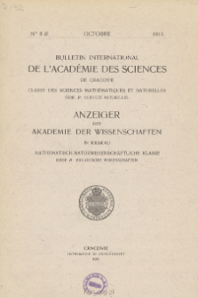 Bulletin International de L'Académie des Sciences de Cracovie. Classe des Sciences Mathématiques et Naturelles. Anzeiger der Akademie der Wissenschaften in Krakau. Mathematisch-Naturwissenschaftliche Klasse. Reihe B, Biologische Wissenschaften. Série B, Sciences Naturelles, No 8