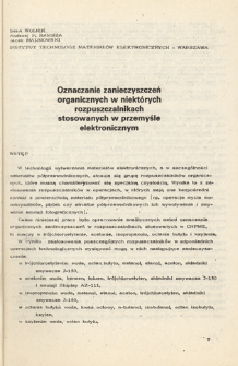 Oznaczanie zanieczyszczeń organicznych w niektórych rozpuszczalnikach stosowanych w przemyśle elektronicznym = Gas-chromatographic determination of organic impurities in some solvents applied in electronic industry