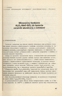 Mieszaniny tlenkowe Al2O3-MnO-SiO2 do łączenia ceramiki alundowej z metalami = Composition of the Al2O3-MnO-SiO2 system for sealing alumina ceramics to metals