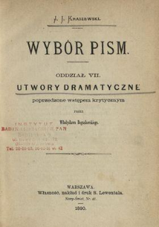 Wybór pism. Oddział 7, Utwory dramatyczne