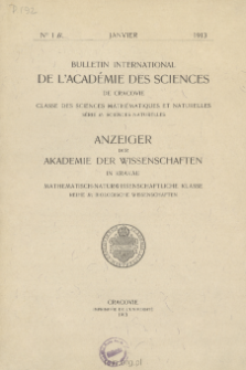 Bulletin International de L'Académie des Sciences de Cracovie. Classe des Sciences Mathématiques et Naturelles. Anzeiger der Akademie der Wissenschaften in Krakau. Mathematisch-Naturwissenschaftliche Klasse. Reihe B, Biologische Wissenschaften. Série B, Sciences Naturelles, No 1