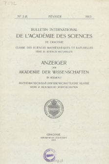 Bulletin International de L'Académie des Sciences de Cracovie. Classe des Sciences Mathématiques et Naturelles. Anzeiger der Akademie der Wissenschaften in Krakau. Mathematisch-Naturwissenschaftliche Klasse. Reihe B, Biologische Wissenschaften. Série B, Sciences Naturelles, No 2