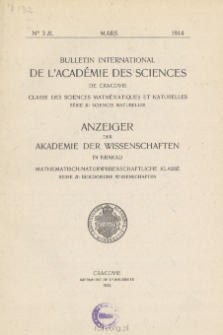 Bulletin International de L'Académie des Sciences de Cracovie. Classe des Sciences Mathématiques et Naturelles. Anzeiger der Akademie der Wissenschaften in Krakau. Mathematisch-Naturwissenschaftliche Klasse. Reihe B, Biologische Wissenschaften. Série B, Sciences Naturelles, No 3