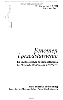 Fenomen i przedstawienie : francuska estetyka fenomenologiczna. Spis treści.