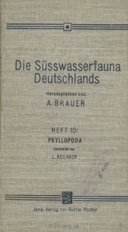 Die Süsswasserfauna Deutschlands : eine Exkursionsfauna. H. 10, Phyllopoda