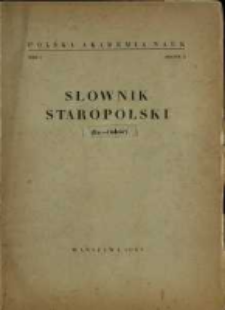 Słownik staropolski. T. 1 z. 2, (Ba-Boleść)