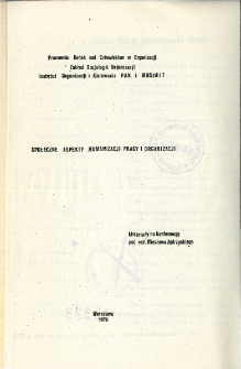 Społeczne aspekty humanizacji pracy i organizacji: materiały na konferencję * Humanizacja pracy i wychowanie przez pracę