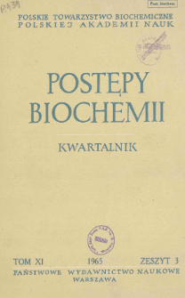 Postępy biochemii, Tom 11, Zeszyt 3