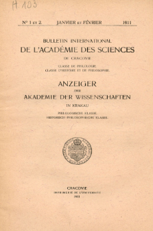 Anzeiger der Akademie der Wissenschaften in Krakau, Philologische Klasse, Historisch-Philosophische Klasse. (1911) No. 1-2 Janvier-Février