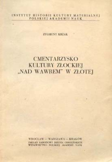 Cmentarzysko kultury złockiej "nad Wawrem" w Złotej