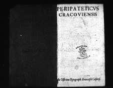 Peripateticvs Cracoviensis / Ioanne Broscio Cvrzeloviensi productus.