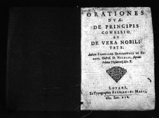 Orationes dvae: de principis consilio, et de vera nobilitate. Auctore Stanislao Danilowicz de Zvrow, Illustriss. D. Nicolai, supremi Poloniae Thesaurarij, &c., F.