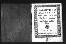 Propositiones naturalis philosophiae ex Aristotelis de physico auditu libris.