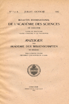 Anzeiger der Akademie der Wissenschaften in Krakau, Philologische Klasse, Historisch-Philosophische Klasse. (1912) No. 7-8 Juillet-Octobre