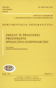 Zmiany światowej przestrzeni społeczno-gospodarczej = Socio-economic changes in world space