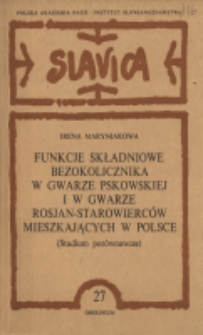 Funkcje składniowe bezokolicznika w gwarze pskowskiej i w gwarze Rosjan-starowierców mieszkających w Polsce : (studium porównawcze)