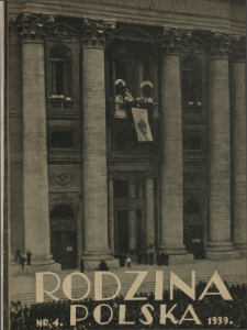 Rodzina Polska : miesięcznik ilustrowany z dodatkiem: Dział Kobiecy : wydawnictwo Kongregacji Misyjnej ks. ks. Pallotynów 1939 N.4