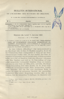 Bulletin International de L'Académie des Sciences de Cracovie. Classe des Sciences Mathématiques et Naturelles. Anzeiger der Akademie der Wissenschaften in Krakau. Mathematisch-Naturwissenschaftliche Klasse. Reihe B, Biologische Wissenschaften. Série B, Sciences Naturelles, No 1