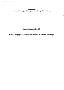 Sprawozdanie z działalności Konsorcjum "Bioenergia na Rzecz Rozwoju Wsi" w 2002 roku * Wizja Europy jako czołowego światowego producenta bioenergii * Inne działania