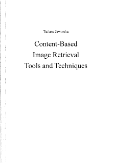 Content-based image retrieval tools and techniques * Signature similarity