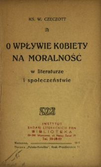 O wpływie kobiety na moralność : w literaturze i społeczeństwie