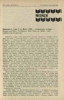 Diamond J., Case T. J. (Red.) 1986 - Community ecology - Harper and Row, Publishers, New york, ss. XXII+665. [ISBN 0-06-041202-X]