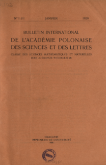 Bulletin International de L'Académie des Sciences de Cracovie. Classe des Sciences Mathématiques et Naturelles. Anzeiger der Akademie der Wissenschaften in Krakau. Mathematisch-Naturwissenschaftliche Klasse. Reihe B, Biologische Wissenschaften. Série B, Sciences Naturelles, 1929, No 1