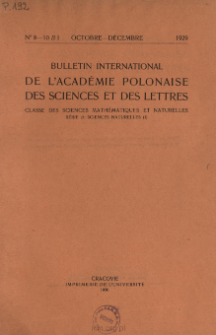 Bulletin International de L'Académie des Sciences de Cracovie. Classe des Sciences Mathématiques et Naturelles. Anzeiger der Akademie der Wissenschaften in Krakau. Mathematisch-Naturwissenschaftliche Klasse. Reihe B, Biologische Wissenschaften. Série B, Sciences Naturelles, 1929, No 8-10