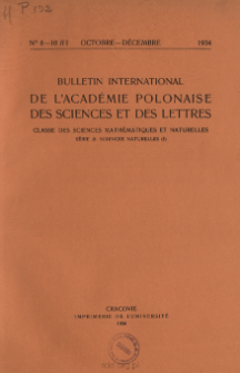 Bulletin International de L'Académie des Sciences de Cracovie. Classe des Sciences Mathématiques et Naturelles. Anzeiger der Akademie der Wissenschaften in Krakau. Mathematisch-Naturwissenschaftliche Klasse. Reihe B, Biologische Wissenschaften. Série B, Sciences Naturelles, 1934, No 8-10