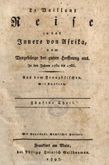 Le Vaillant Reise in das Innere von Afrika, vom Vorgebürge der guten Hoffnung aus : In den Jahren 1780 bis 1785. T. 5