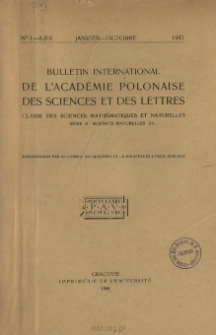 Bulletin International de L'Académie Polonaise des Sciences et des Lettres. Classe des Sciences Mathématiques et Naturelles. Serie B: Sciences Naturelles (II), 1947, No 1-8