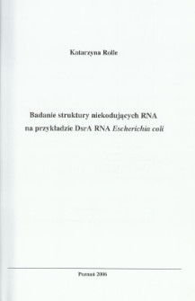 Badanie struktury niekodujących RNA na przykładzie DsrA RNA Escherichia coli