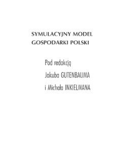 Symulacyjny model gospodarki polski * Kalibracja modelu i scenariusz bazowy * Scenariusz bazowy dla horyzontu 1996-2004