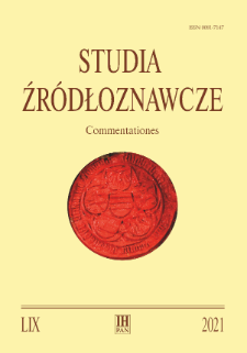 Studia Źródłoznawcze = Commentationes T. 59 (2021), Zapiski krytyczne