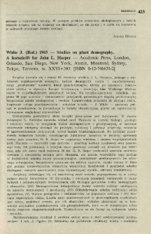 White J. (Red.) 1985 - Studies on plant demography. A festschrift for John L. Harper - Academic Press, London, Orlando, San Diego, New York, Austin, Montreal, Sydney, Tokyo, Toronto, ss. XXVI+393. [ISBN 0-12-746631-2]