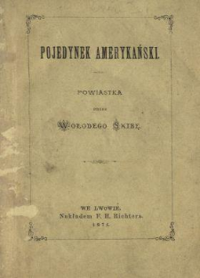 Pojedynek amerykański : powiastka