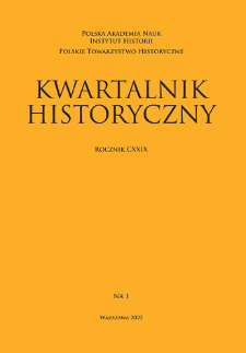 Kwartalnik Historyczny R. 129 nr 1 (2022), Strony tytułowe, Spis treści, Instrukcja redakcyjna, Wykaz skrótów, Tabela transliteracyjna
